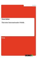 Theorien Internationaler Politik