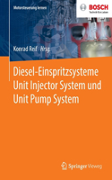 Diesel-Einspritzsysteme Unit Injector System und Unit Pump System: (Motorsteuerung lernen)