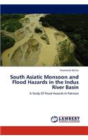 South Asiatic Monsoon and Flood Hazards in the Indus River Basin