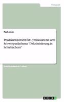 Praktikumsbericht für Gymnasium mit dem Schwerpunktthema 