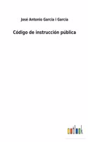 Código de instrucción pública