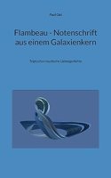 Flambeau - Notenschrift aus einem Galaxienkern