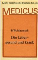 Leber, Galle, Bauchspeicheldruse - Gesund Und Krank