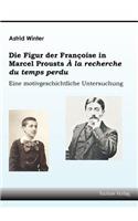Die Figur der Françoise in Marcel Prousts À la recherche du temps perdu