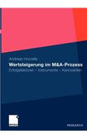 Wertsteigerung im M&A-Prozess: Erfolgsfaktoren - Instrumente - Kennzahlen(German)