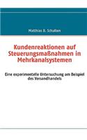 Kundenreaktionen auf Steuerungsmaßnahmen in Mehrkanalsystemen