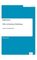 XML im Database Publishing: Anspruch und Wirklichkeit