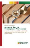 Aventura Solo na Formação de Professores