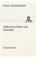 Altdeutsche Maren Und Schwanke - Erster Band