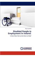 Disabled People in Employment in Ireland