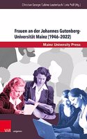 Frauen an Der Johannes Gutenberg-Universitat Mainz (1946-2022)