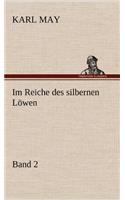 Im Reiche Des Silbernen Lowen 2