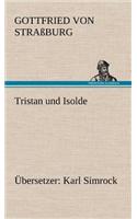Tristan Und Isolde (Ubersetzer: Karl Simrock)(German)