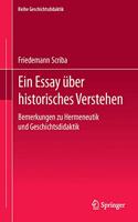 Ein Essay über historisches Verstehen