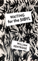 William Kentridge: Waiting for the Sibyl