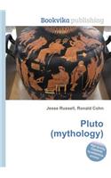 Pluto (Mythology): (English)