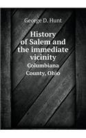 History of Salem and the immediate vicinity Columbiana County, Ohio: (English)