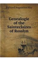 Genealogie of the Sainteclaires of Rosslyn