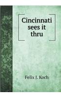 Cincinnati sees it thru