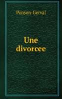 Une divorcee