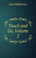 Touch and Go, Volume 2