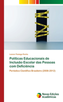 Políticas Educacionais de Inclusão Escolar das Pessoas com Deficiência