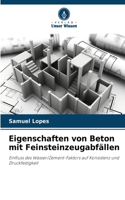 Eigenschaften von Beton mit Feinsteinzeugabfällen