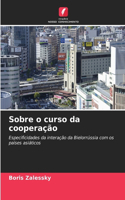 Sobre o curso da cooperação