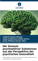 Konsum psychoaktiver Substanzen aus der Perspektive der psychischen Gesundheit
