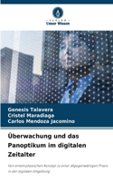Überwachung und das Panoptikum im digitalen Zeitalter