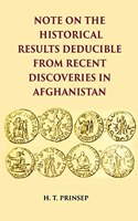NOTE ON THE HISTORICAL RESULTS DEDUCIBLE FROM RECENT DISCOVERIES IN AFGHANISTAN