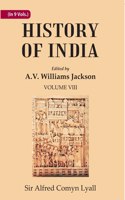 History Of India From The Close Of The Seventeenth Century To The Present Time Volume 8Th
