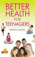 Better Health For Teenagers: