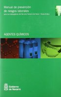 Manual de prevencion de riesgos laborales para los trabajadores del Servicio Navarro de Salud-Osasunbidea: agentes quimicos