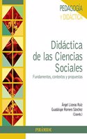 Didactica de las Ciencias Sociales: Fundamentos, contextos y propuestas