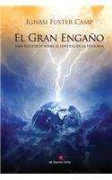 El Gran Engano: Una Reflexion Sobre El Sentido de La Historia