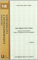 Seguridad Industrial. Manual actualizado para la formacion de ingenieros. (Coleccion Ciencias Experimentales y Tecnologia) (Spanish Edition)