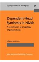 Dependent-Head Synthesis in Nivkh