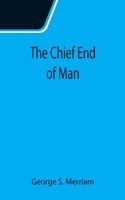 Chief End of Man