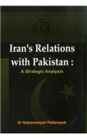 Iran's Relations with Pakistan: A Strategic Analysis