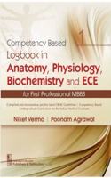 Competency Based Logbook In Anatomy Physiology Biochemistry And Ece For First Professional Mbbs (Pb 2021)