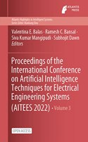Proceedings of the International Conference on Artificial Intelligence Techniques for Electrical Engineering Systems (AITEES 2022): 3 (Atlantis Highlights in Intelligent Systems)