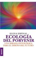 Ecología del porvenir