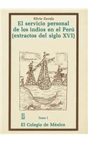 El Servicio Personal de Los Indios En El Peru, T I