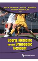 Sports Medicine for the Orthopedic Resident