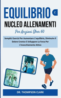 Equilibrio E Nucleo Allenamenti Per Anziani Over 60