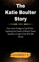 Katie Boulter Story