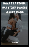 Maya e la Regina
