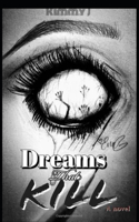 Dreams that kill