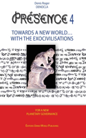 PRESENCE 4 - Towards a New World with Exocivilisations